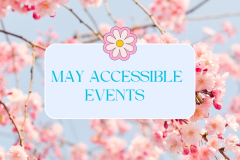 May accessible events
