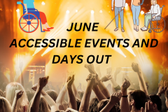 June accessible events and days out post